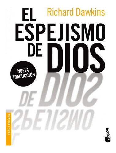 Libro: El Espejismo De Dios. Dawkins. Booket