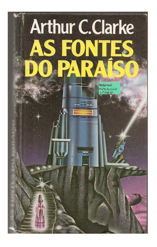 As Fontes Do Paraíso - Arthur C. Clarke