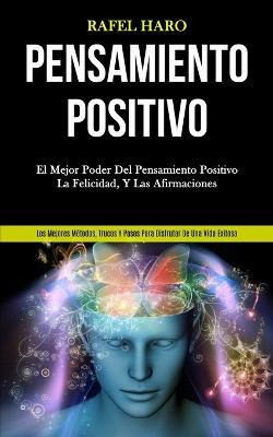 Libro Pensamiento Positivo : El Mejor Poder Del Pensamien...