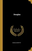Comprar Libro Douglas - Moffat, Douglas