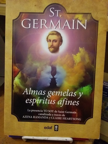 Almas Gemelas Y Espíritus Afines St Germain 