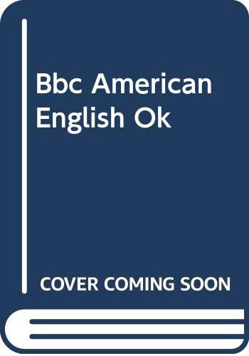 Libro Bbc American English Ok ! De Autores Varios Grupo Ocea