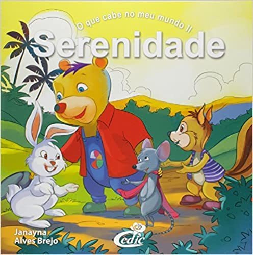 Serenidade - O Que Cabe No Meu Mundo, De Janayna Alves Brejo. Série N/a, Vol. N/a. Editora Bom Bom Books, Capa Mole, Edição 1 Em Português