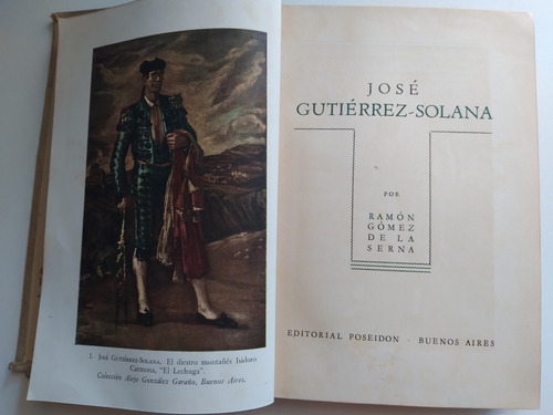 José Gutierrez-solana: Ramón Gómez De La Serna Ed.1944 (Usado)