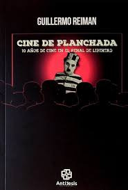 Cine De Planchada   10 Anos De Cine En El Penal De Libertad