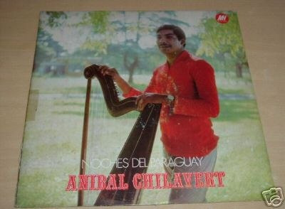 Anibal Chilavert Noches Del Paraguay Arpa Vinilo Argentino