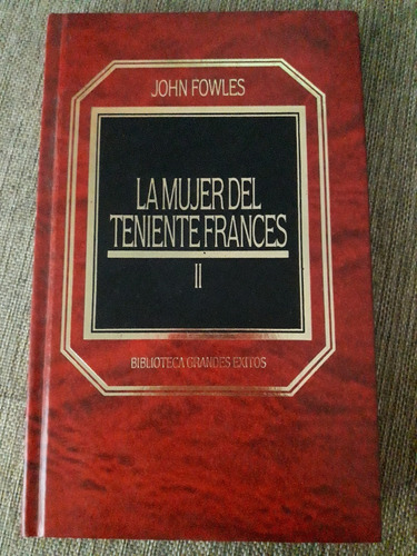 La Mujer Del Teniente Francés. John Fowles - Ed. Hyspamérica