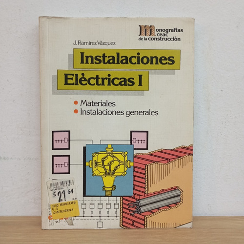 Instalaciones Eléctricas I. Ramírez Vázquez. Ceac (Usado)