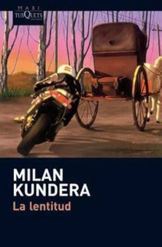 La Lentitud - Milan Kundera