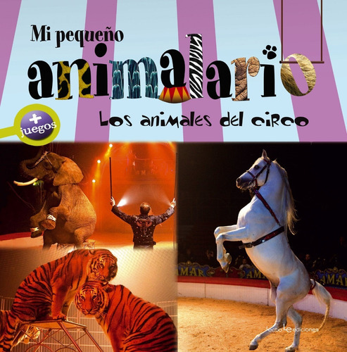 Los Animales Del Circo, De Carlo Zaglia; Olivier Verbrugghe. Editorial Lectio, Tapa Dura, Edición 1 En Español, 2012