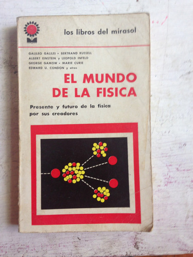 El Mundo De La Fisica Autores - Varios