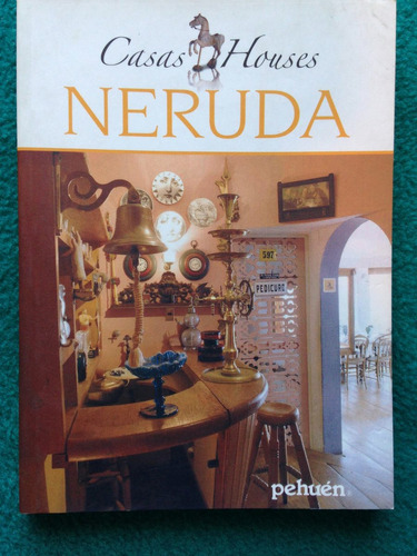 Libros Sobre Las Casas De Pablo Neruda