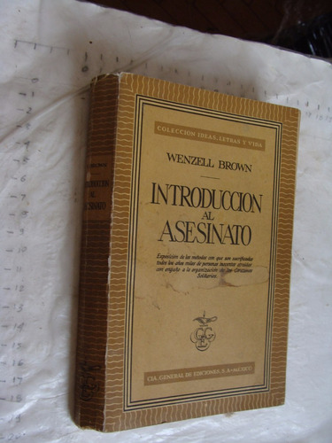 Libro  Introduccion Al Asesinato , Wenzell Brown , Año 1954