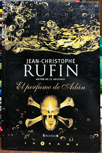 El Perfume De Adan - Jean Christophe Rufin