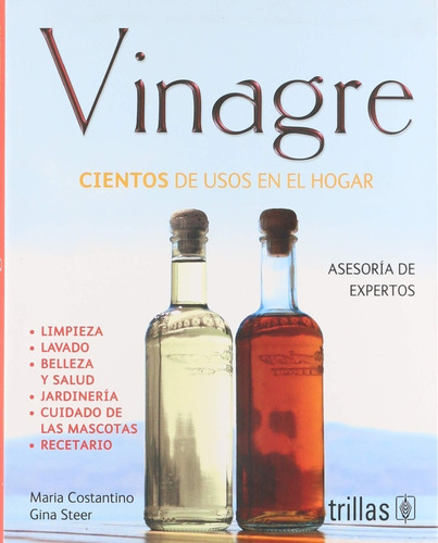 Vinagre Cientos De Usos En El Hogar. Asesoría De Expertos, De  Costantino, María Steer, Gina., Vol. 1. , Tapa Blanda En Español, 2015