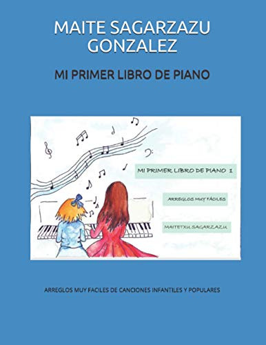 Libro : Mi Primer Libro De Piano - Sagarzazu Gonzalez,...