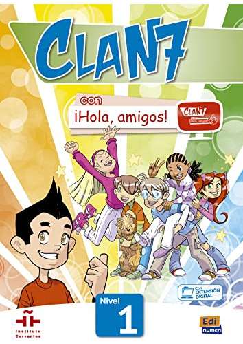 Libro Clan 7 Con Hola, Amigos! 1 Libro Del Alumno + Extensio