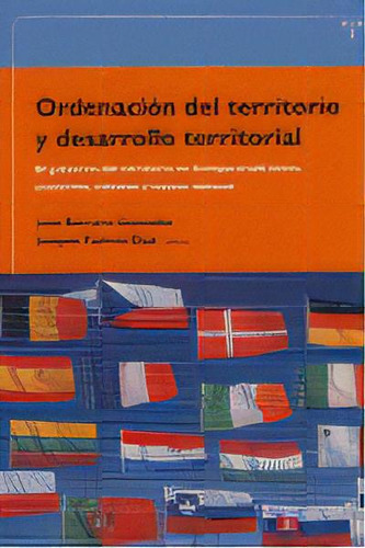 Ordenaciãâ³n Del Territorio Y Desarrollo Territorial, De Romero González, Juan. Editorial Ediciones Trea, S.l., Tapa Blanda En Español