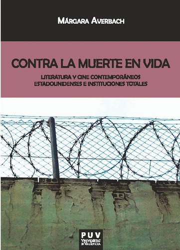 Libro Contra La Muerte En Vida - Averbach, Margara Noemi