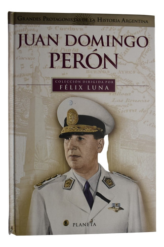 Juan Domingo Perón Félix Luna                           C241