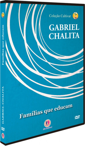Famílias que educam, de Chalita, Gabriel. Série Cultivar Ciranda Cultural Editora E Distribuidora Ltda., capa mole em português, 2009