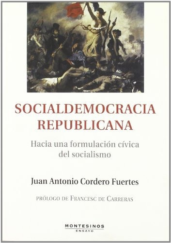 Libro Socialdemocracia Republicana  De Cordero Fuentes Jua