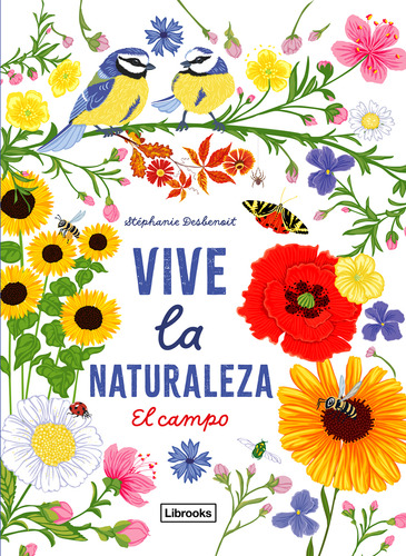 Vive La Naturaleza. El Campo - Desbenoit -(t.dura) - *