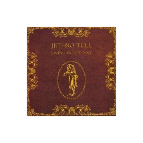 Jethro Tull Living In The Past Importado Cd Nuevo