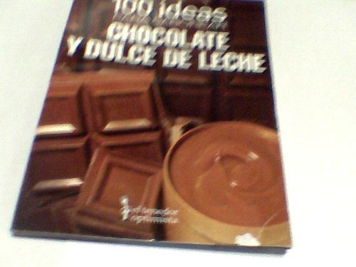 Balve Beatriz - 100 Ideas Para Saborear Chocolate (c217)