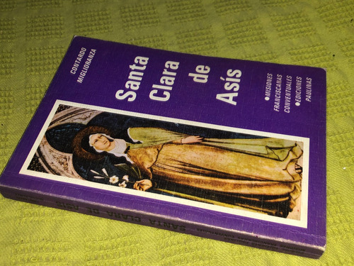 Santa Clara De Asís - Fray Contardo Miglioranza (Usado)
