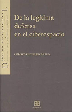 Libro De La Legitima Defensa En El Ciberespacio De Comares