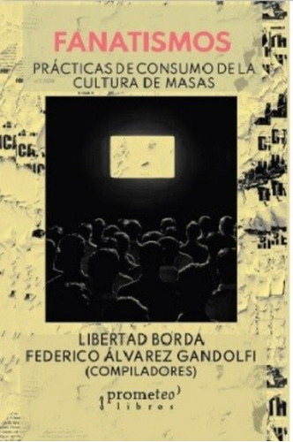 Fanatismos - Borda Libertad (libro) - Nuevo