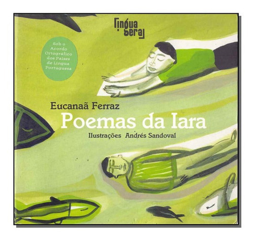 Poemas Da Iara, De Ferraz, Eucanaã. Editora Lingua Geral Em Português