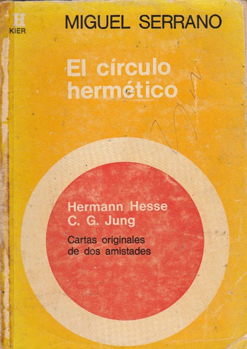 El Círculo Hermético Miguel Serrano Yf