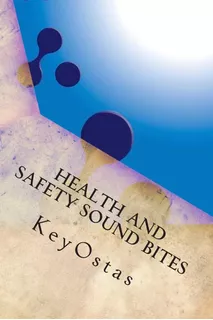 Libro: Health And Safety Sound Bites: A Glossary Of Terms Us