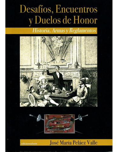 Libro Desafâos, Encuentros Y Duelos De Honor