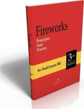 Fireworks: Principles And Practice - Ronald Lancaster