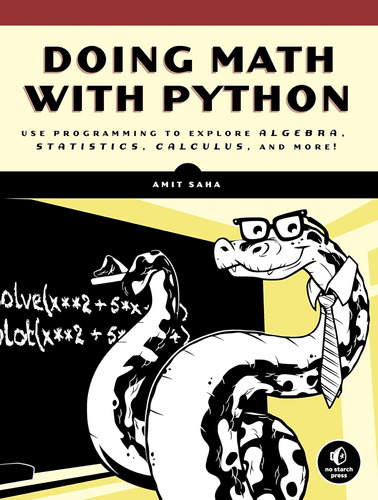 Libro: Doing Math With Python: Use Programming To Explore Al