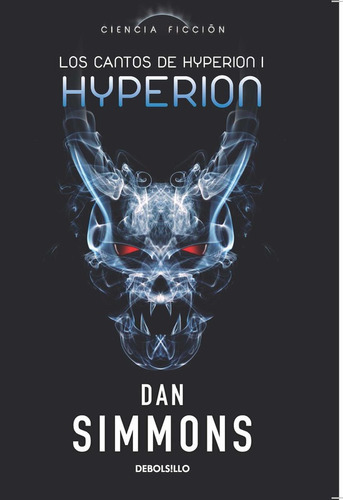 Imagen 2 de 6 de Hyperion Los Cantos De Hyperion I / Dan Simmons