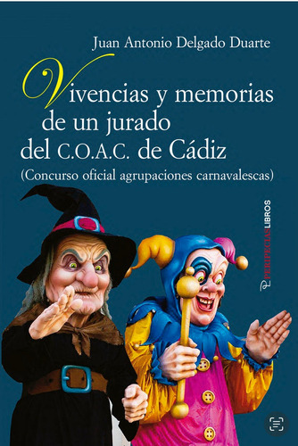 Libro Vivencias Y Memorias De Un Jurado Del C.o.a.c. De C...