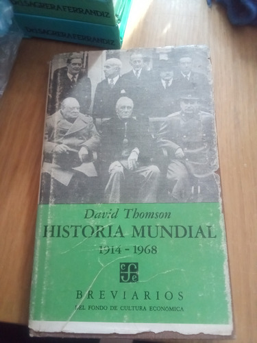 Historia Mundial 1914 - 1968 - David Thomson