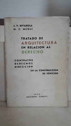 Tratado Arquitectura En Relación Al Derecho. Rivarola Meoli (Usado)