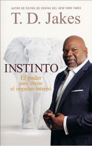 Instinto - T. D. Jakes 