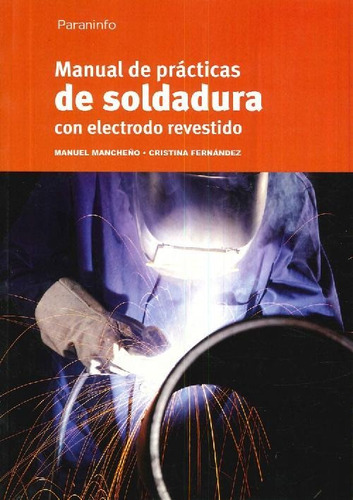 Libro Manual De Prácticas De Soldadura Con Electrodo Revesti