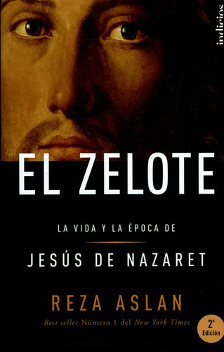 El Zelote: La Vida Y Epoca De Jesus De Nazaret