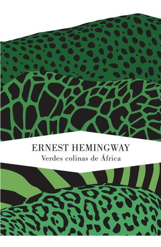 Libro Verdes Colinas De Ãfrica - Hemingway, Ernest
