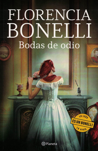 Bodas De Odio Florencia Bonelli Planeta