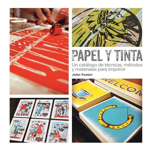 Papel Y Tinta. Un Catálogo De Técnicas, Métodos Y Materiales