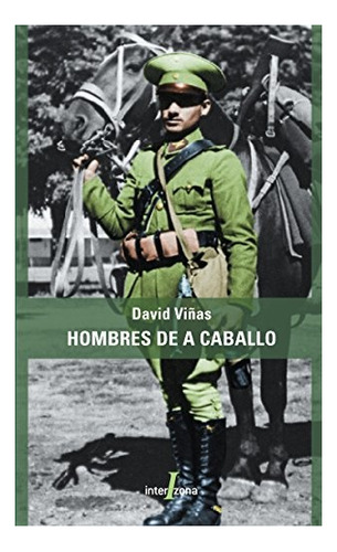 Hombres De A Caballo - David Viñas