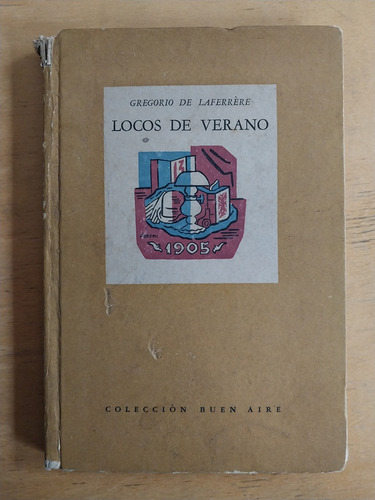 Locos De Verano - De Laferrere, Gregorio